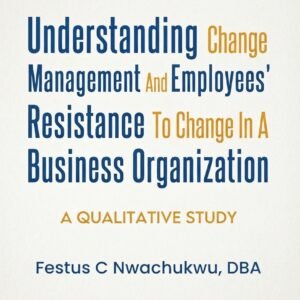 Understanding Change Management – Author-Signed Copy